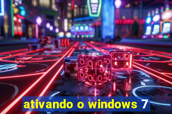 ativando o windows 7